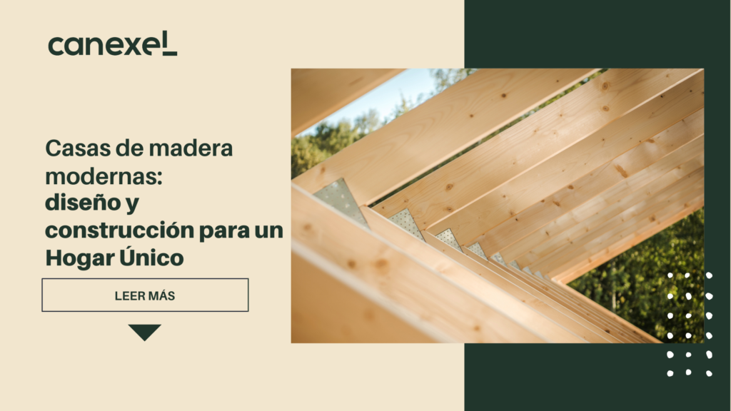 Casas de madera modernas: diseño y construcción para un Hogar Único. Te lo contamos en nuestro post