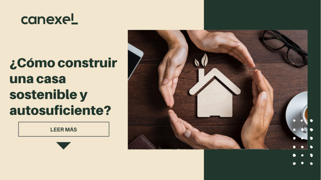 ¿Cómo construir una casa sostenible y autosuficiente?