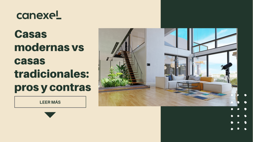 Casas modernas vs casas tradicionales: pros y contras